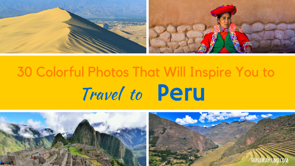 35 Photos That Will Inspire You to Travel to Peru