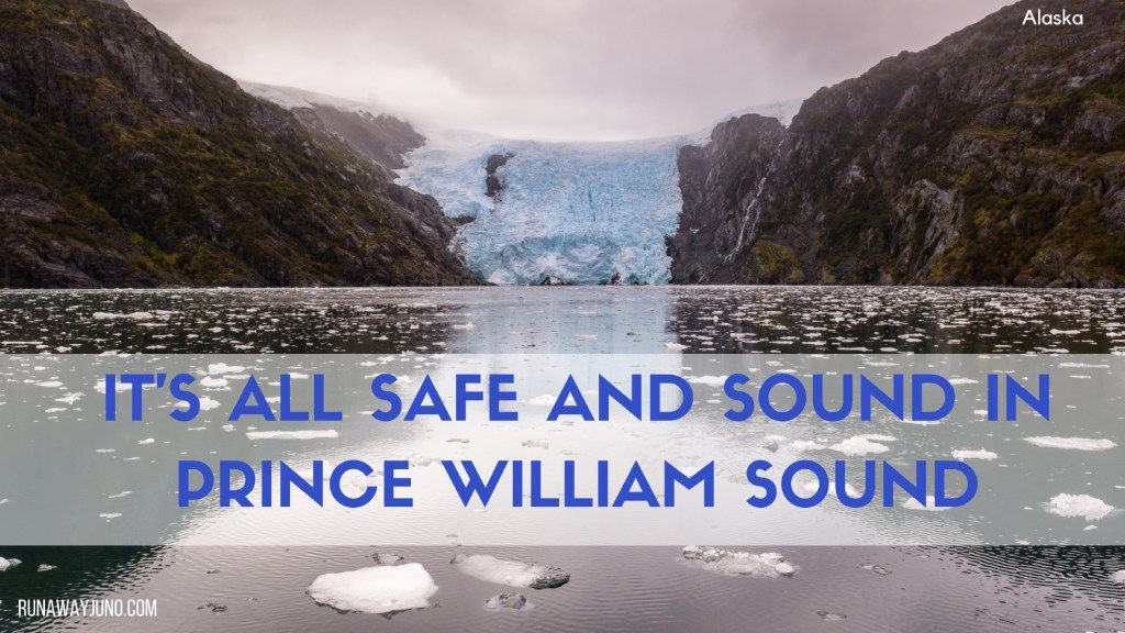 It’s all Safe and Sound in Prince William Sound